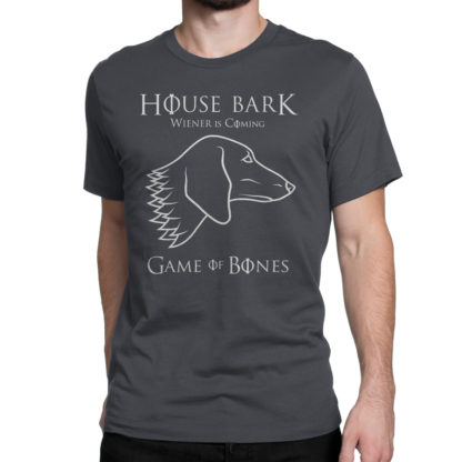 Asphalt (Gray) House Bark Wiener is Coming Game of Bones Dachshund T shirt